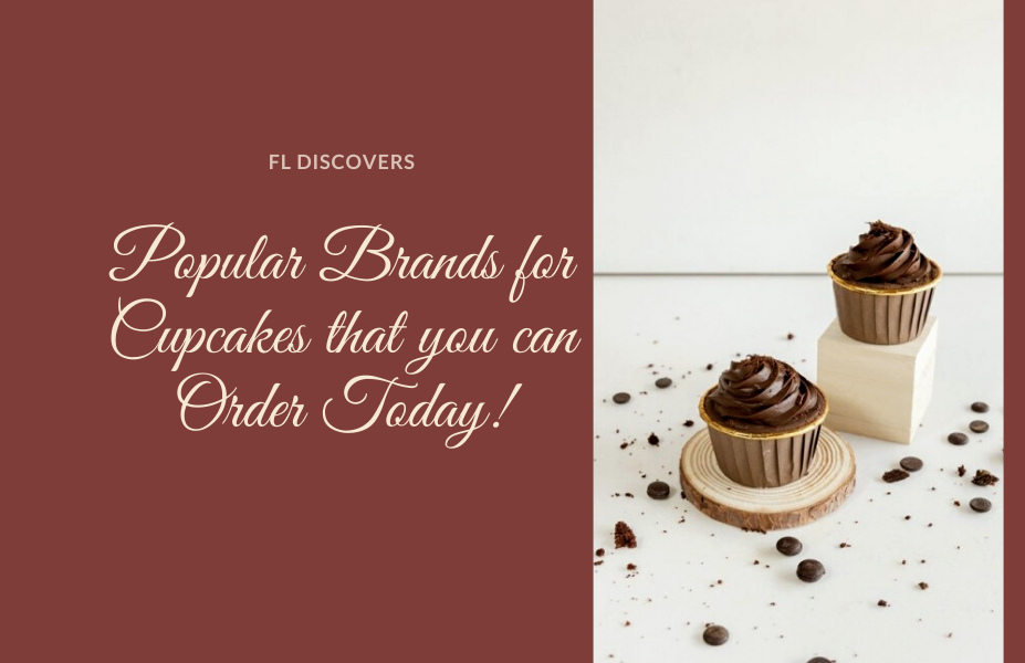 Popular Brands for Cupcakes that you can Order Today!