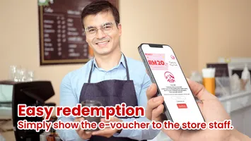 Easy redemption at store. Simply show the voucher to store staff